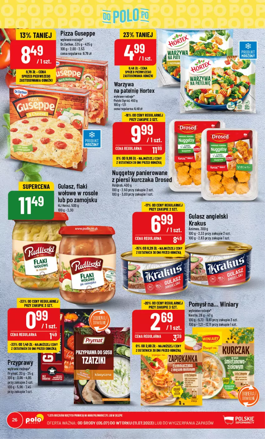 Gazetka promocyjna PoloMarket - Gazetka pomocyjna - ważna 05.07 do 11.07.2023 - strona 26 - produkty: Flaki, Heinz, Hortex, Krakus, Kurczak, Ogród, Pizza, Warzywa