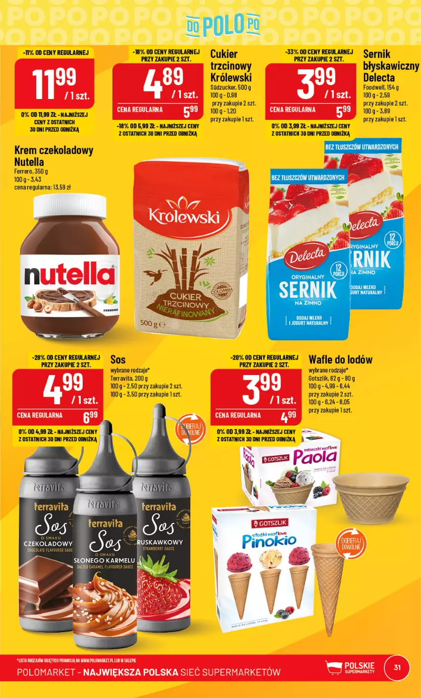 Gazetka promocyjna PoloMarket - Gazetka pomocyjna - ważna 05.07 do 11.07.2023 - strona 31 - produkty: Cukier, Delecta, Ferrero, Gin, Jogurt, Jogurt naturalny, Królewski, Mleko, Nutella, Ser, Sos, Vita C, Wafle, Wafle do lodów