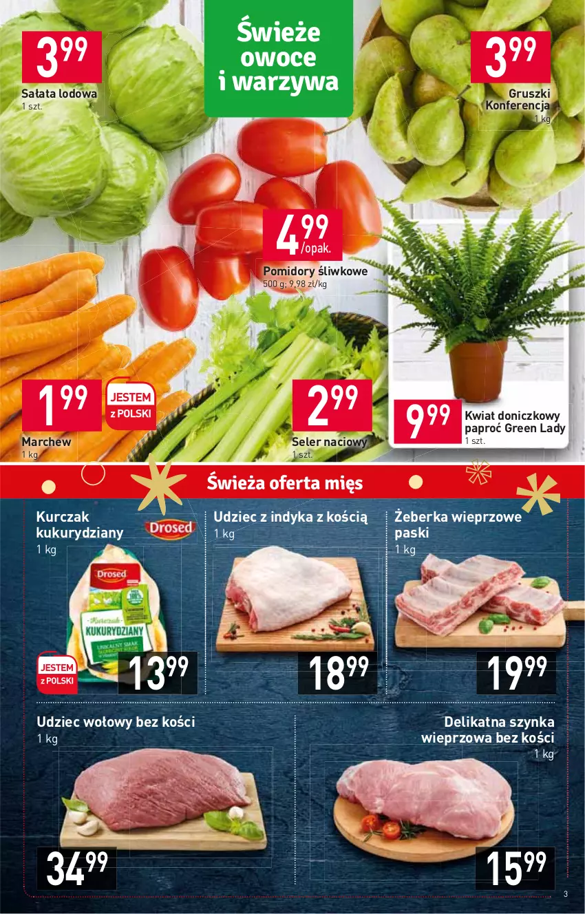 Gazetka promocyjna Stokrotka - Market - ważna 17.11 do 23.11.2022 - strona 3 - produkty: Gruszki, Kurczak, Pomidory, Sałat, Sałata lodowa, Seler naciowy, Szynka, Szynka wieprzowa, Udziec wołowy, Udziec z indyka