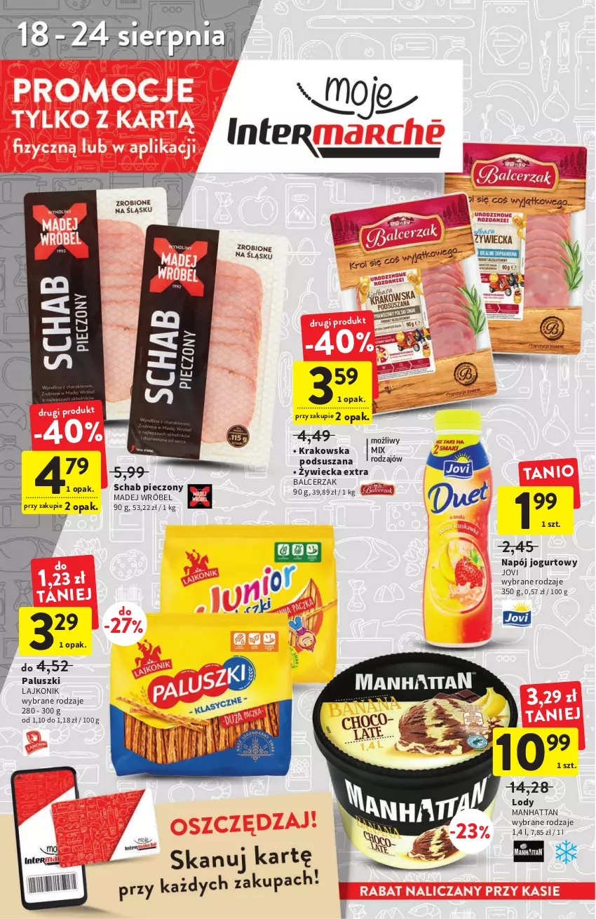 Gazetka promocyjna Intermarche - Gazetka Intermarche - ważna 18.08 do 24.08.2022 - strona 2 - produkty: Jogurt, Lajkonik, Lody, Madej Wróbel, Napój, Napój jogurtowy, Piec, Schab pieczony