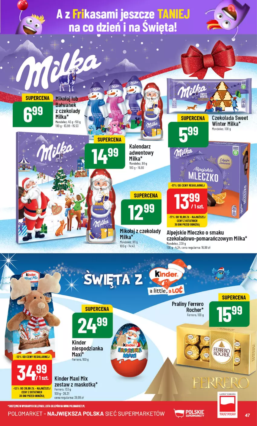 Gazetka promocyjna PoloMarket - Gazetka pomocyjna - ważna 04.12 do 10.12.2024 - strona 47 - produkty: Czekolada, Ferrero, Ferrero Rocher, Kalendarz, Kinder, Milka, Mleczko, Praliny, Tera