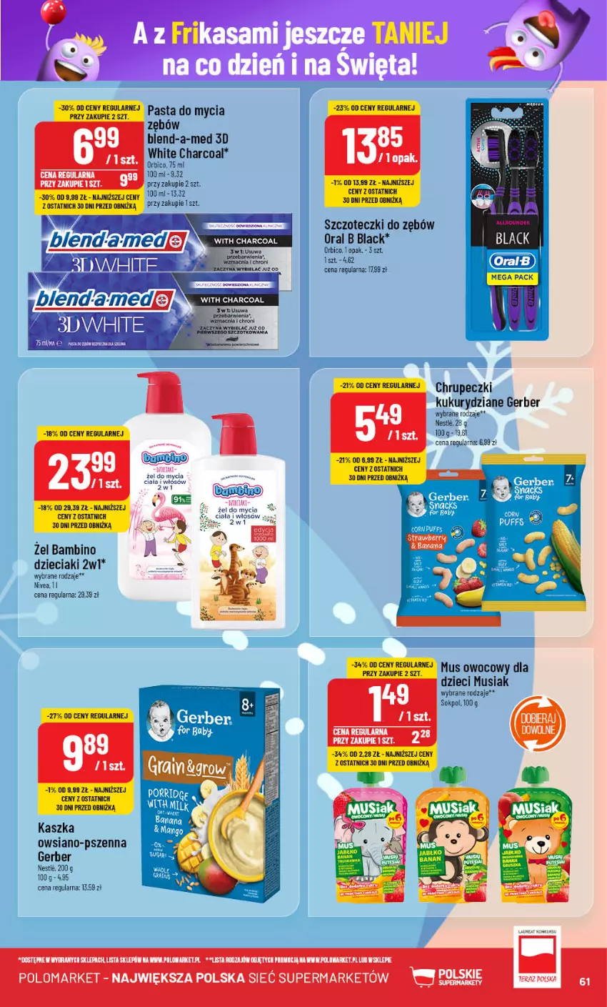 Gazetka promocyjna PoloMarket - Gazetka pomocyjna - ważna 04.12 do 10.12.2024 - strona 61 - produkty: BIC, Blend-a-Med, Dzieci, Gerber, Lack, Mus, Oral B, Sok, Tera