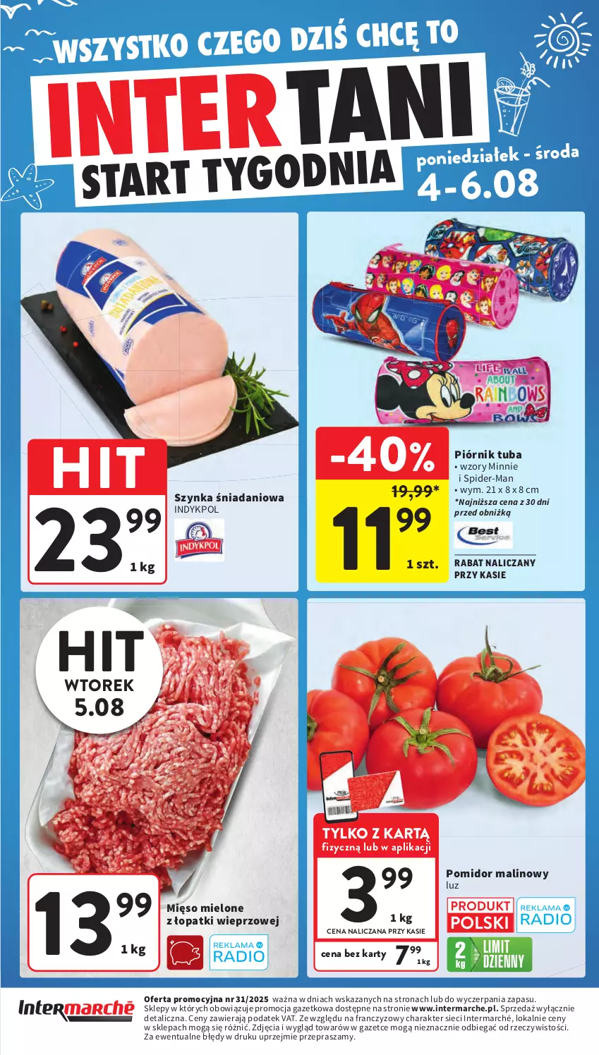 Gazetka promocyjna Intermarche - Gazetka Intermarche - ważna 31.07 do 06.08.2025 - strona 45 - produkty: Danio, Mięso, Mięso mielone, Mięso mielone z łopatki wieprzowej, Minnie, Piórnik, Pomidor malinowy, Szynka
