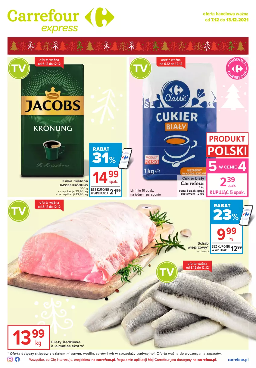 Gazetka promocyjna Carrefour - Gazetka Express - ważna 07.12 do 13.12.2021 - strona 1 - produkty: Cukier, Jacobs, Jacobs Krönung, Kawa, Kawa mielona, Schab wieprzowy, Ser