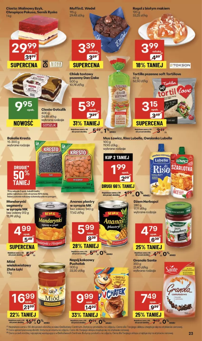 Gazetka promocyjna Delikatesy Centrum - Franczyza DC49 Czwartek - ważna 04.12 do 10.12.2025 - strona 23 - produkty: Ananas, Bell, Bella, Chleb, Chleb tostowy, Dan Cake, Dżem, Gra, Granola, Herbapol, Lubella, Mandarynki, Miód, Mus, Napój, Owsianka, Rum, Sante, Syrop, Tortilla