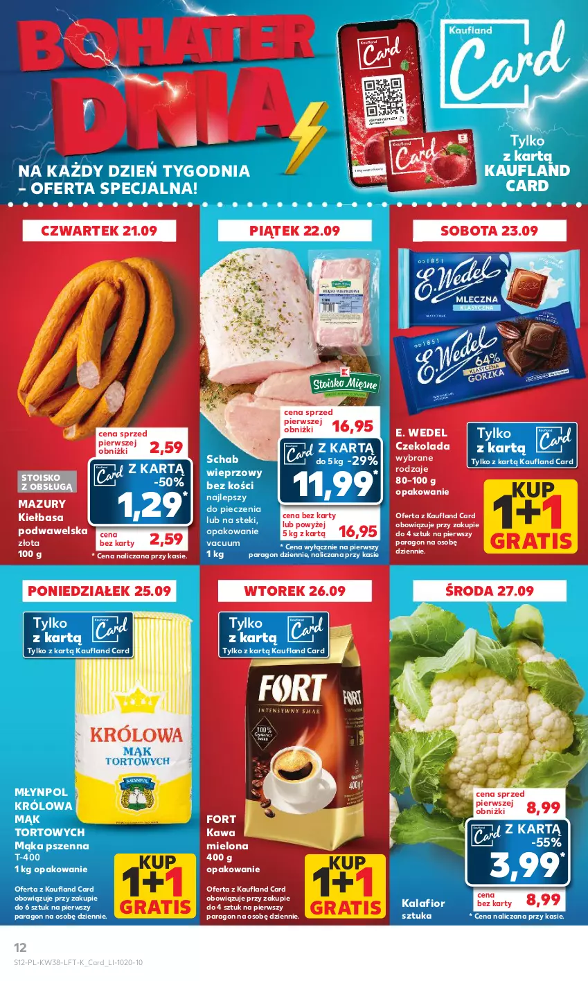 Gazetka promocyjna Kaufland - Gazetka tygodnia - ważna 21.09 do 27.09.2023 - strona 12 - produkty: Czekolada, E. Wedel, Gra, Kalafior, Kawa, Kawa mielona, Kiełbasa, Kiełbasa podwawelska, Mąka, Mąka pszenna, Młynpol, Piec, Schab wieprzowy, Stek, Wawel