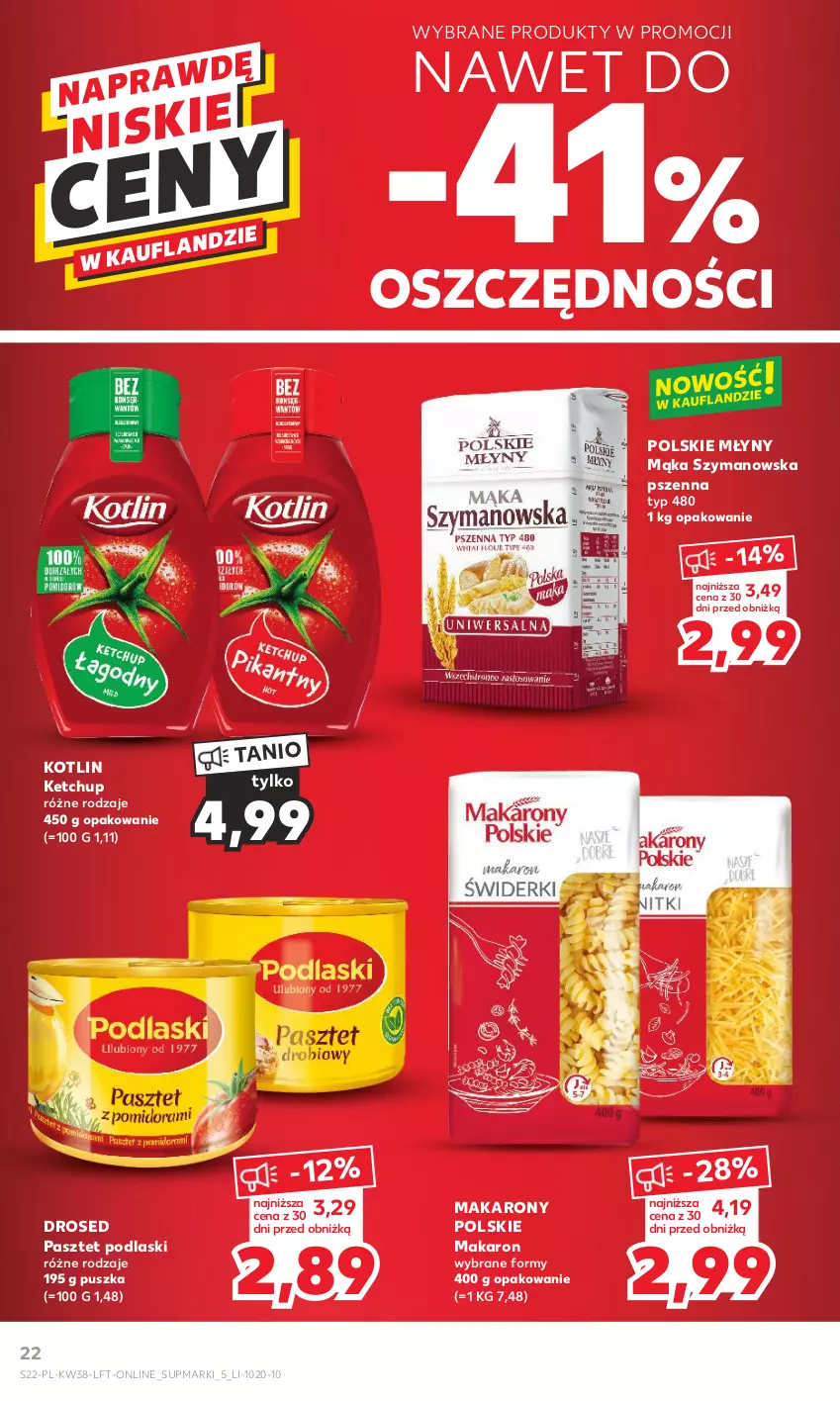 Gazetka promocyjna Kaufland - Gazetka tygodnia - ważna 21.09 do 27.09.2023 - strona 22 - produkty: Ketchup, Kotlin, Mąka, Makaron, Pasztet, Podlaski, Polskie Młyny