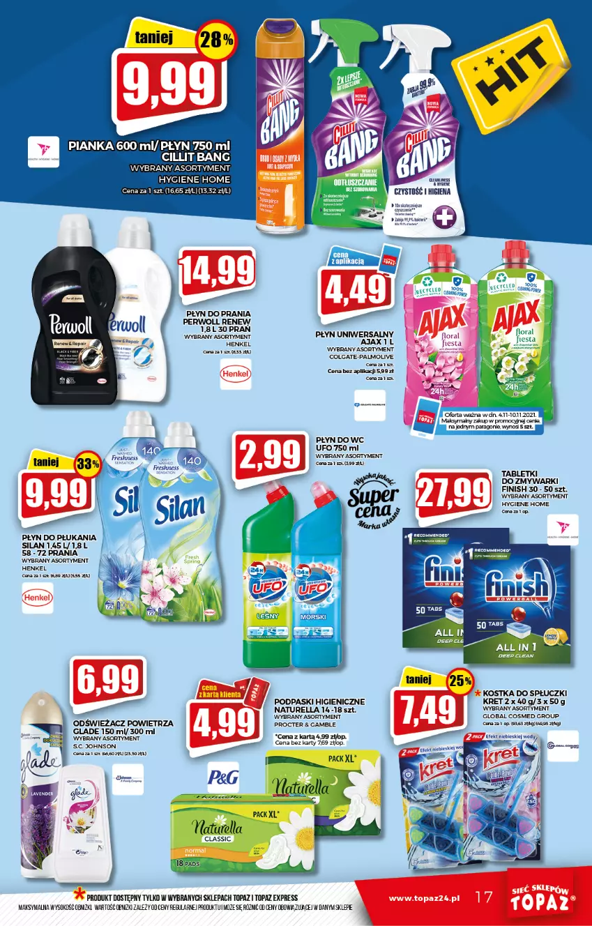 Gazetka promocyjna Topaz - Gazetka - ważna 04.11 do 10.11.2021 - strona 17 - produkty: Ajax, Cillit Bang, Colgate, Finish, Flora, Kret, LG, Naturell, Naturella, Odświeżacz powietrza, Palmolive, Perwoll, Płyn do płukania, Płyn do prania, Płyn do wc, Podpaski, Silan, Sok, Tablet, Tabletki do zmywarki, Top, Zmywarki