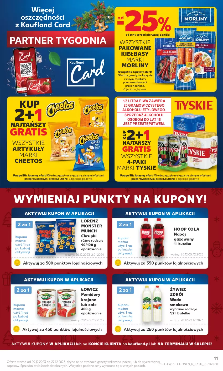 Gazetka promocyjna Kaufland - Gazetka tygodnia - ważna 20.12 do 27.12.2023 - strona 11 - produkty: Cheetos, Chrupki, Gra, Hoop, Lorenz, Monster Munch, Morliny, Napój, Napój gazowany, Piwa, Pomidory, Pomidory krojone, Tyskie, Waga, Woda