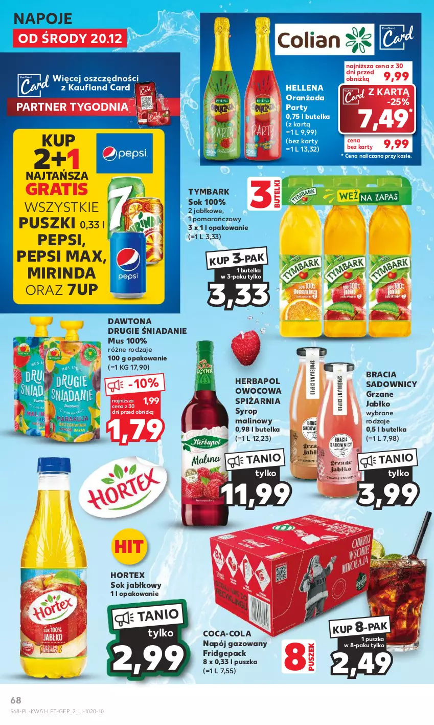 Gazetka promocyjna Kaufland - Gazetka tygodnia - ważna 20.12 do 27.12.2023 - strona 68 - produkty: 7up, Coca-Cola, Dawtona, Gra, Hellena, Herbapol, Hortex, Mirinda, Mus, Napój, Napój gazowany, Napoje, Oranżada, Pepsi, Pepsi max, Sok, Sok jabłkowy, Syrop, Tymbark