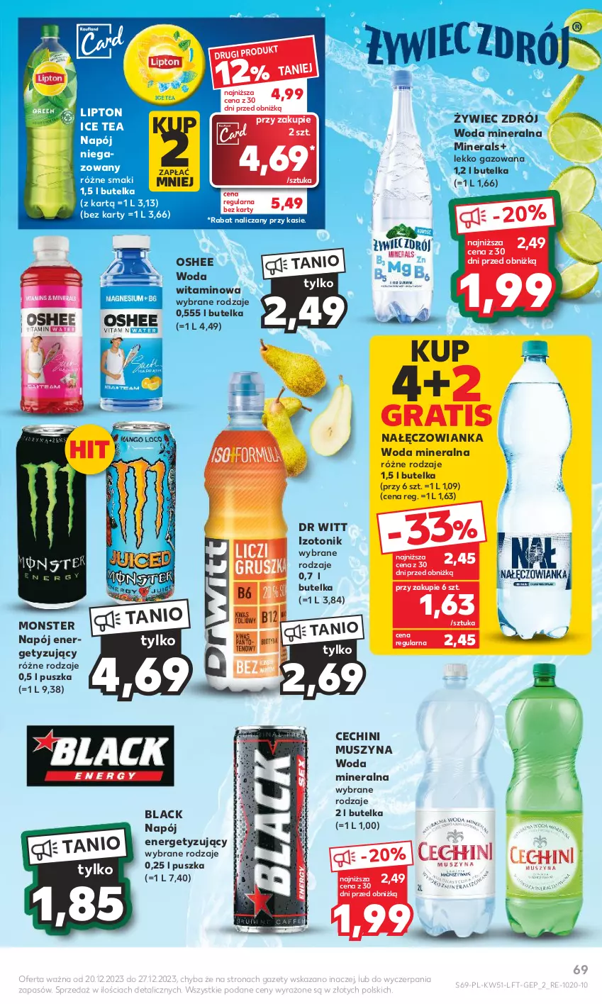 Gazetka promocyjna Kaufland - Gazetka tygodnia - ważna 20.12 do 27.12.2023 - strona 69 - produkty: Gra, Ice tea, Lack, Lipton, Mus, Nałęczowianka, Napój, Napój niegazowany, Oshee, Szyna, Tonik, Woda, Woda mineralna