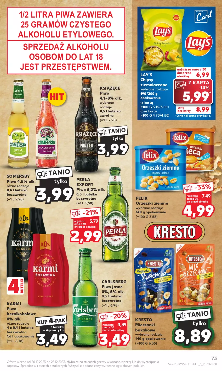 Gazetka promocyjna Kaufland - Gazetka tygodnia - ważna 20.12 do 27.12.2023 - strona 73 - produkty: Carlsberg, Chipsy, Felix, Gra, Karmi, Książęce, Orzeszki, Orzeszki ziemne, Perła, Piwa, Piwo, Piwo jasne, Por, Somersby