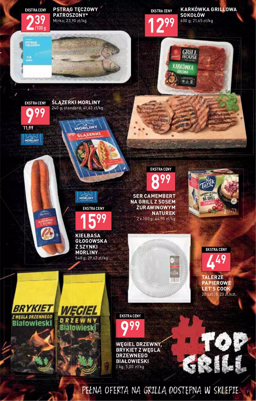 Gazetka promocyjna Stokrotka - Supermarket - ważna 21.07 do 27.07.2022 - strona 7 - produkty: Camembert, Grill, Kiełbasa, Kiełbasa głogowska, Morliny, NaTurek, Papier, Pstrąg, Pstrąg tęczowy, Ser, Sok, Sokołów, Sos, Talerz, Węgiel drzewny, Wino