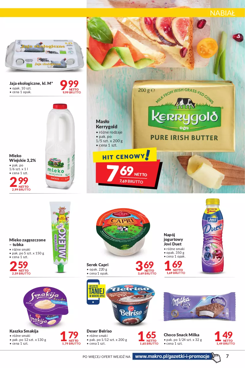 Gazetka promocyjna Makro - [Oferta promocyjna] Artykuły spożywcze i przemysłowe - ważna 22.03 do 04.04.2022 - strona 7 - produkty: Belriso, Deser, Jaja, Jogurt, Masło, Milka, Mleko, Mleko zagęszczone, Napój, Napój jogurtowy, Ser, Serek, Smakija