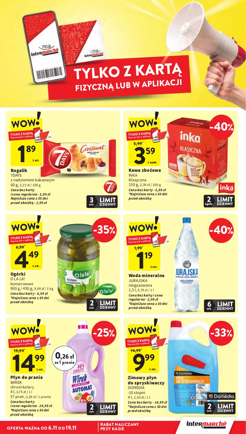 Gazetka promocyjna Intermarche - Gazetka Intermarche - ważna 06.11 do 12.11.2025 - strona 9 - produkty: Inka, Kakao, Kawa, Kawa zbożowa, Płyn do prania, Płyn do spryskiwaczy, Rogal, Ser, Top, Woda, Woda mineralna