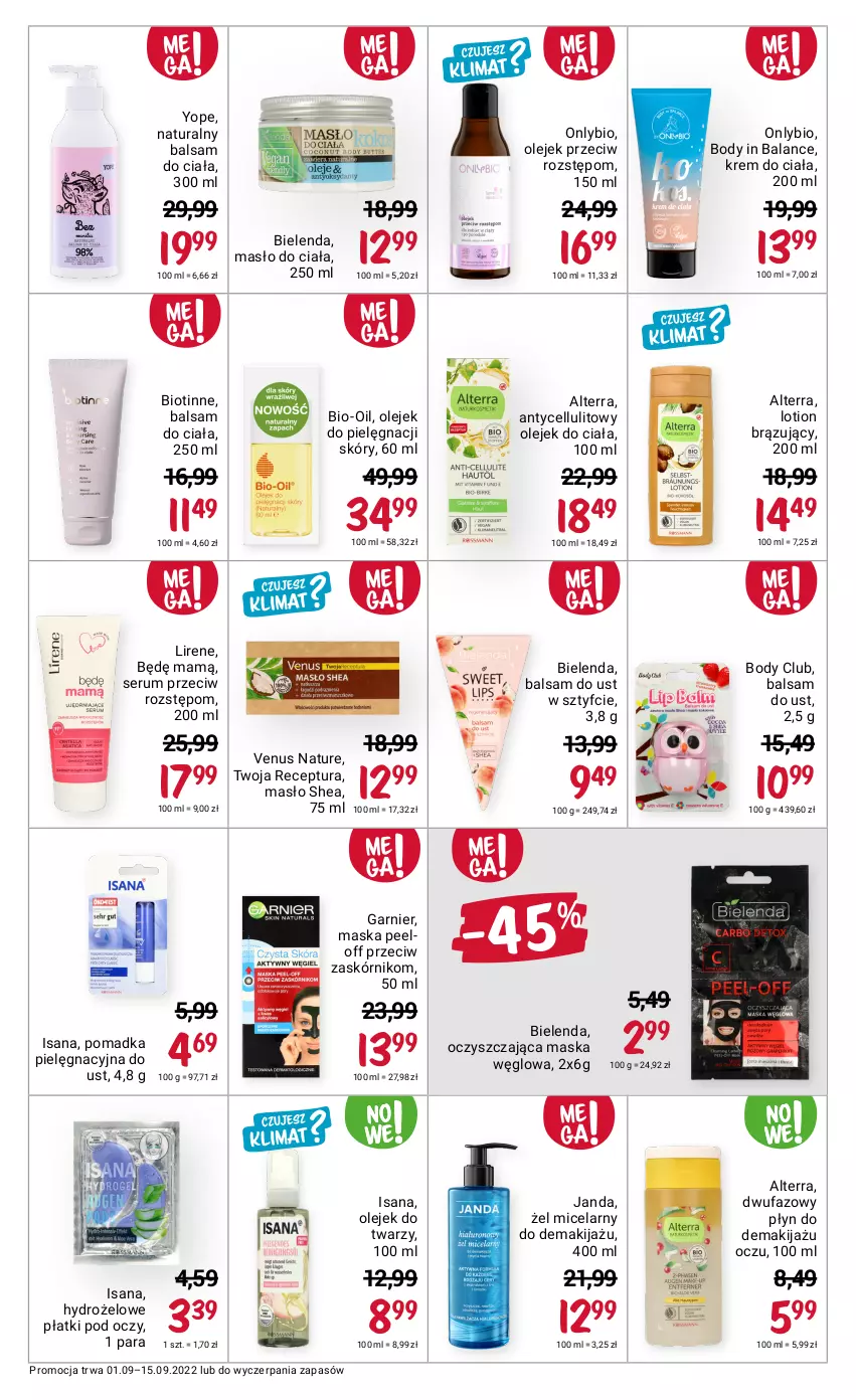 Gazetka promocyjna Rossmann - 1 września - ważna 01.09 do 15.09.2022 - strona 10 - produkty: Alterra, Balsam do ciała, Balsam do ust, Bielenda, Bio-Oil, Body, Fa, Garnier, Hydrożelowe płatki pod oczy, Isana, Krem do ciała, Lirene, Makijaż, Maska, Masło, Masło do ciała, Olej, Olejek do ciała, Olejek przeciw rozstępom, Rum, Ser, Serum, Venus, Yope