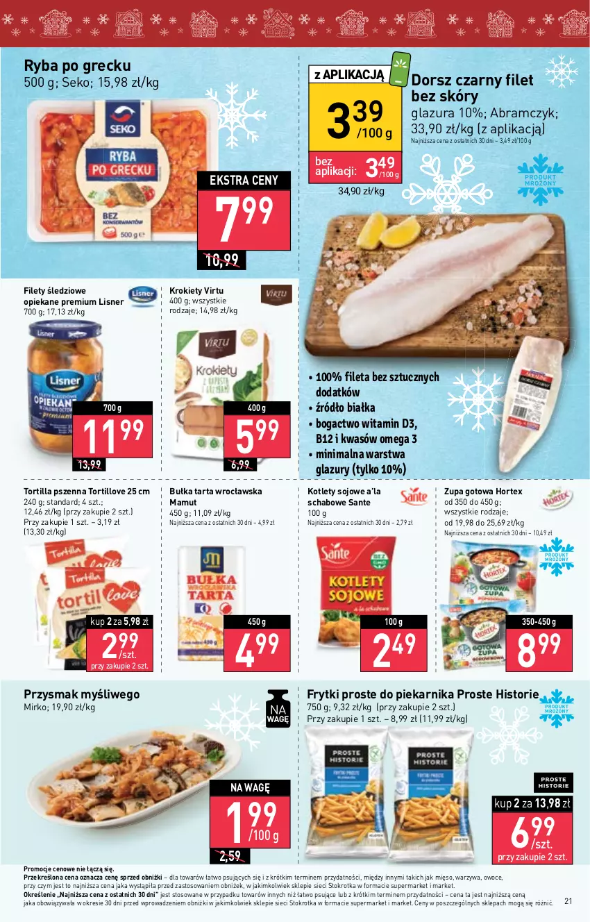 Gazetka promocyjna Stokrotka - Supermarket - ważna 07.12 do 13.12.2023 - strona 21 - produkty: Bułka, Bułka tarta, Dorsz, Frytki, Glazura, Hortex, Kotlet, Krokiety, Lazur, Lisner, Mięso, Owoce, Piekarnik, Ryba, Ryba po grecku, Sante, SEKO, Tarta, Tortilla, Virtu, Warzywa, Zupa