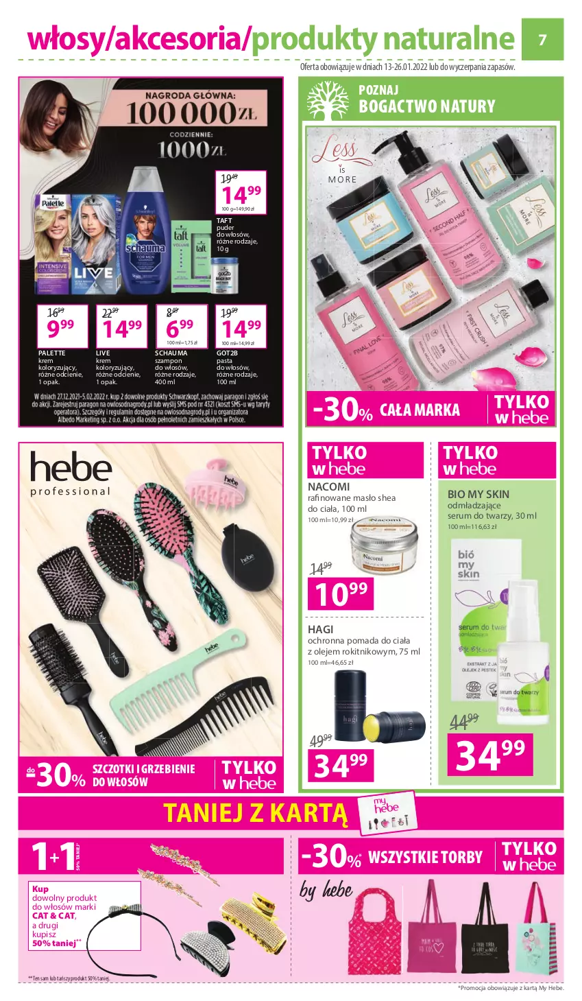 Gazetka promocyjna Hebe - Gazetka - ważna 13.01 do 26.01.2022 - strona 7 - produkty: Got2b, Masło, Nacomi, Odmładzające serum, Olej, Palette, Pomada, Puder, Rum, Schauma, Ser, Serum, Serum do twarzy, Szampon, Taft