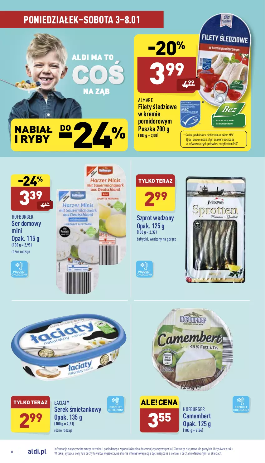 Gazetka promocyjna Aldi - Katalog spożywczy - ważna 03.01 do 08.01.2022 - strona 6 - produkty: Burger, Camembert, Hofburger, Owoce, Owoce morza, Ryby i owoce morza, Ser, Serek, Szprot, Tera