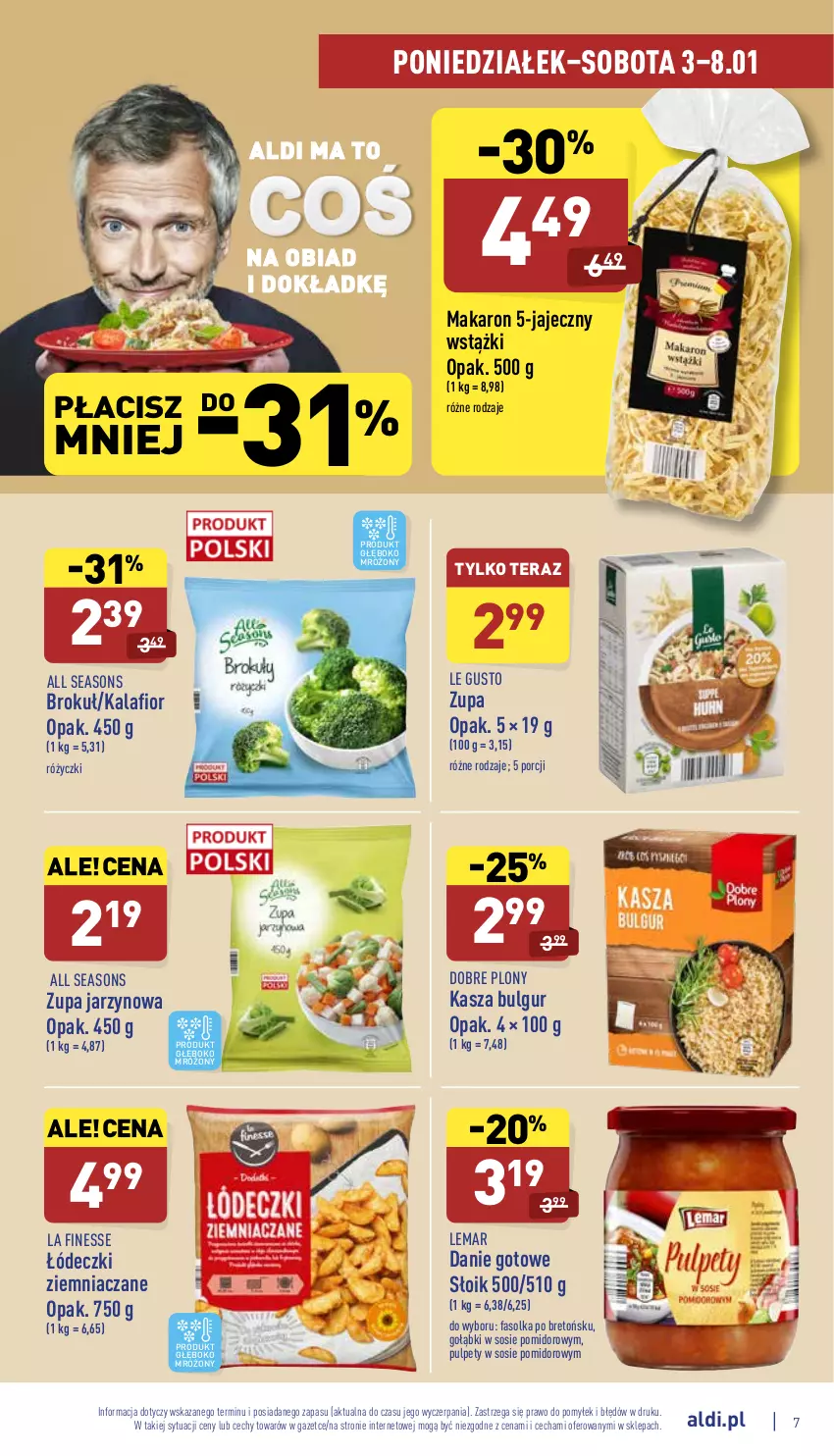 Gazetka promocyjna Aldi - Katalog spożywczy - ważna 03.01 do 08.01.2022 - strona 7 - produkty: All Seasons, Bulgur, Danie gotowe, Fa, Kalafior, Kasza, LG, Makaron, Por, Pulpety, Sos, Tera, Zupa