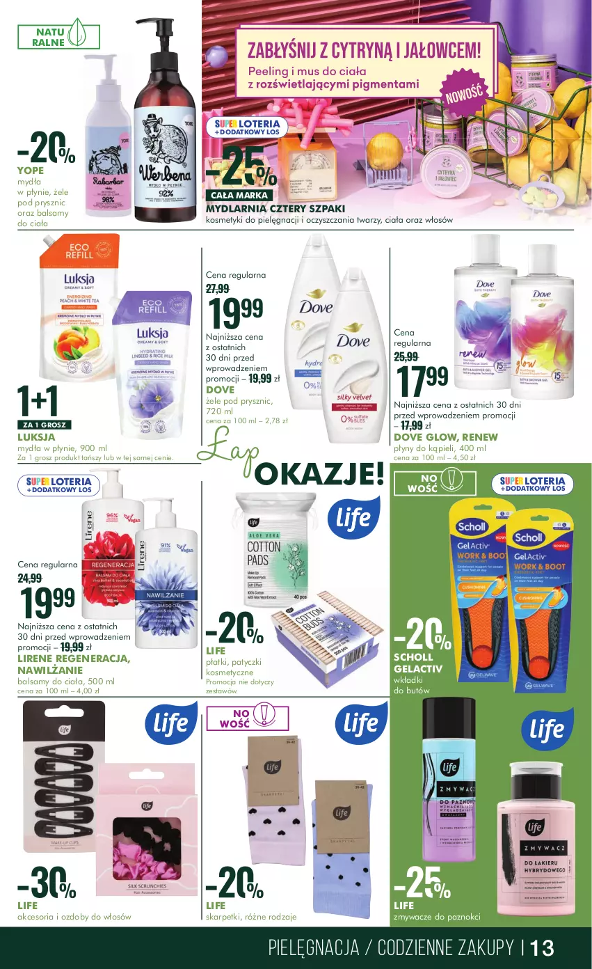 Gazetka promocyjna Super Pharm - Gazetka - ważna 26.09 do 13.10.2024 - strona 13 - produkty: Dove, Karp, Kosmetyki do pielęgnacji, Lirene, Luksja, Patyczki kosmetyczne, Scholl, Skarpetki, Wkładki, Yope