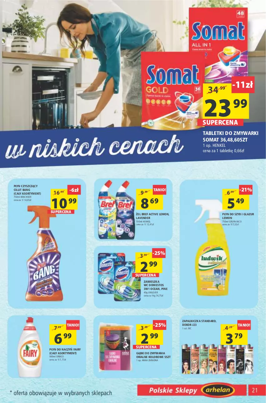 Gazetka promocyjna Arhelan - Gazetka - ważna 11.03 do 20.03.2022 - strona 21 - produkty: BIC, Bref, Cillit Bang, Domestos, Fa, Fairy, Lazur, Płyn do szyb, Ser, Somat, Tablet, Tabletki do zmywarki, Zapalniczka, Zmywarki