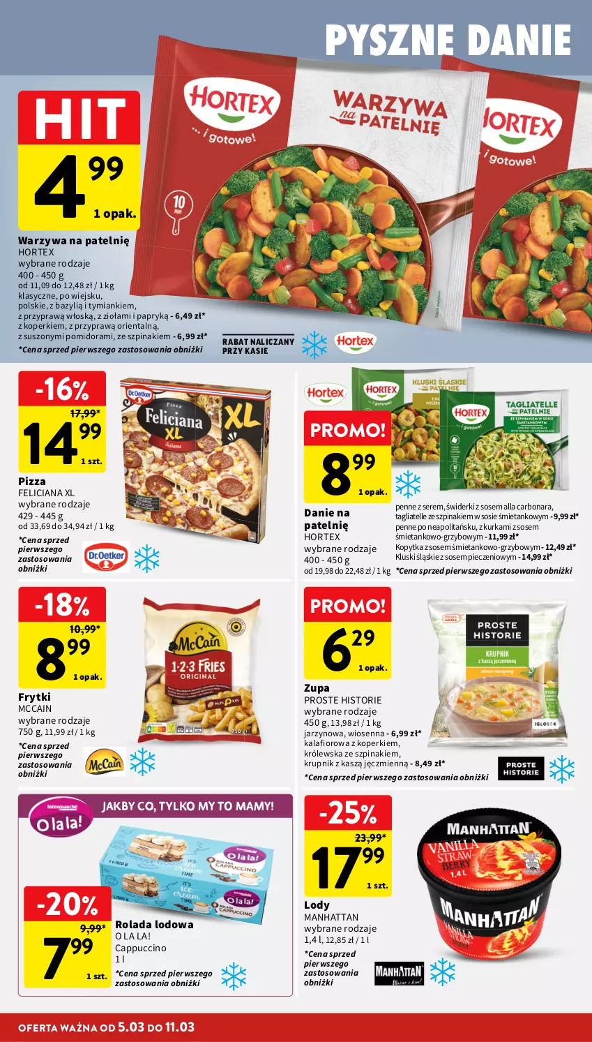 Gazetka promocyjna Intermarche - Gazetka Intermarche - ważna 05.03 do 11.03.2026 - strona 22 - produkty: Bazyl, Cappuccino, Feliciana, Frytki, Hortex, Kalafior, Kopytka, Krupnik, Lody, McCain, Penne, Piec, Pizza, Rolada, Ser, Sos, Szpinak, Tagliatelle, Warzywa, Zupa