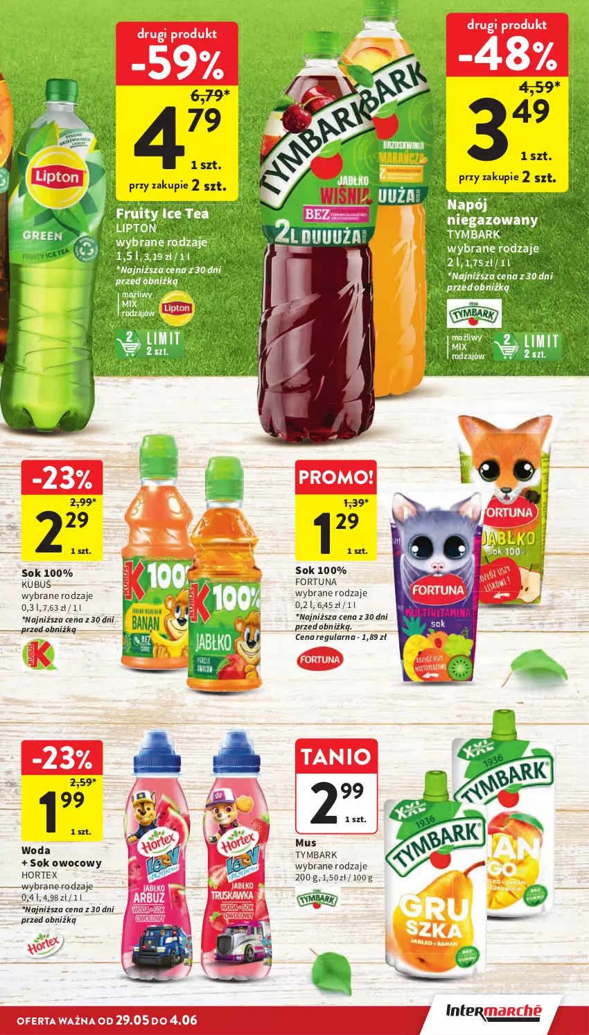 Gazetka promocyjna Intermarche - Gazetka Intermarche - ważna 29.05 do 04.06.2025 - strona 27 - produkty: Fortuna, Hortex, Ice tea, Kubuś, Lipton, Mus, Napój, Napój niegazowany, Sok, Tymbark, Woda