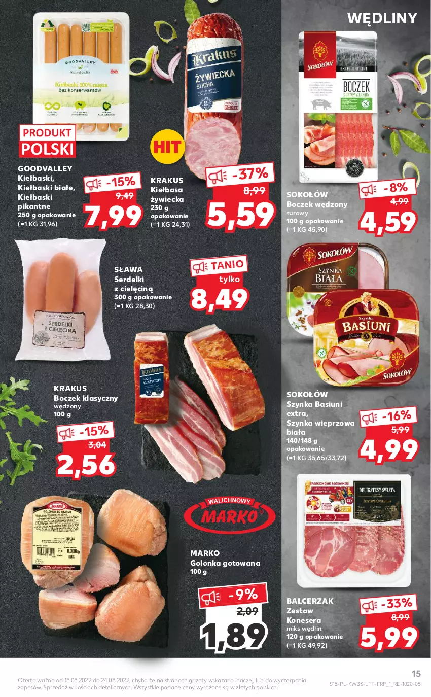 Gazetka promocyjna Kaufland - OFERTA TYGODNIA - ważna 18.08 do 24.08.2022 - strona 15 - produkty: Boczek, Kiełbasa, Kiełbaski białe, Krakus, Ser, Serdelki, Sok, Sokołów, Szynka, Szynka wieprzowa