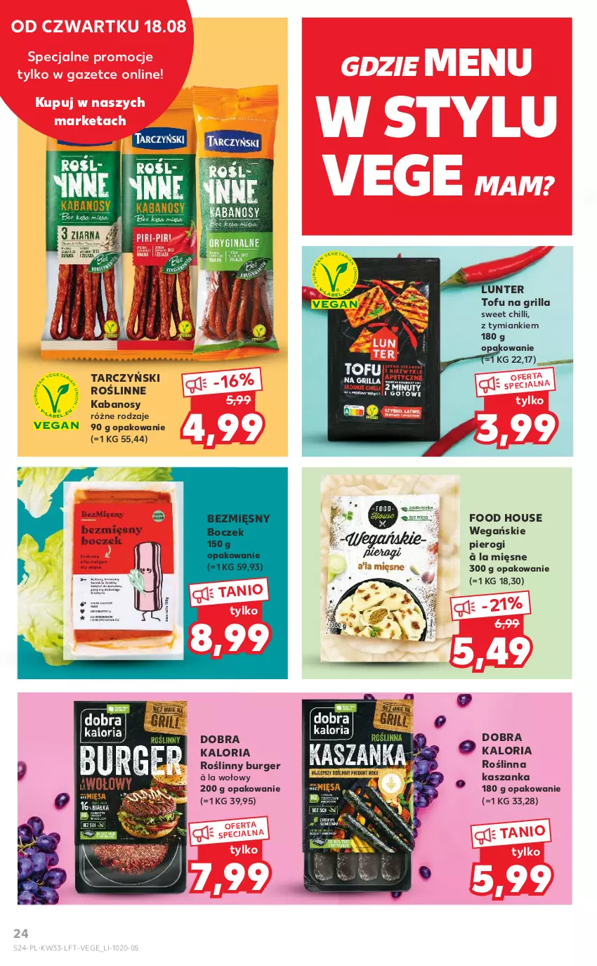 Gazetka promocyjna Kaufland - OFERTA TYGODNIA - ważna 18.08 do 24.08.2022 - strona 24 - produkty: Boczek, Burger, Grill, Kabanos, Kasza, Kaszanka, Pierogi, Roślinne kabanosy, Roślinny burger, Tarczyński, Tofu