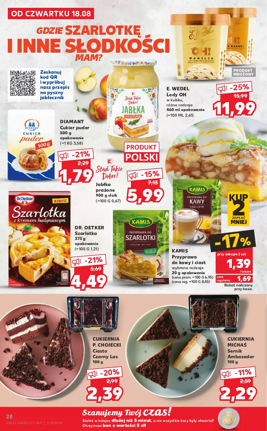 Gazetka promocyjna Kaufland - OFERTA TYGODNIA - ważna 18.08 do 24.08.2022 - strona 28 - produkty: Cukier, Cukier puder, Diamant, Dr. Oetker, E. Wedel, Jabłka, Jabłka prażone, Kamis, Lody, Olej, Puder, Ser, Szarlotka