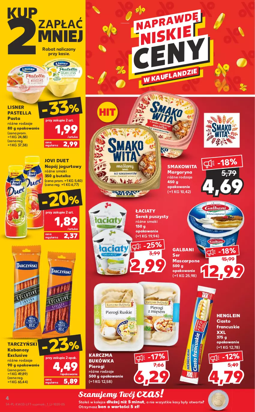 Gazetka promocyjna Kaufland - OFERTA TYGODNIA - ważna 18.08 do 24.08.2022 - strona 4 - produkty: Ciasto francuskie, Galbani, Jogurt, Kabanos, Lisner, Margaryna, Mascarpone, Napój, Napój jogurtowy, Olej, Pastella, Pierogi, Ser, Serek, Serek puszysty, Smakowita, Tarczyński