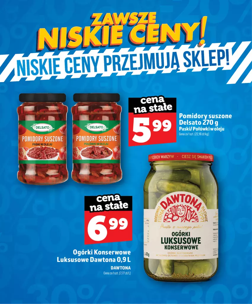 Gazetka promocyjna Topaz - Gazetka - ważna 01.07 do 31.08.2026 - strona 23 - produkty: Dawtona, Ogórki konserwowe, Olej, Pomidory, Ser, Suszone pomidory
