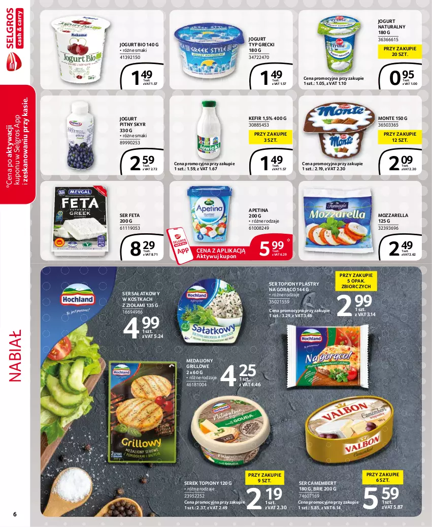 Gazetka promocyjna Selgros - Extra Oferta - ważna 01.06 do 30.06.2021 - strona 6 - produkty: Brie, Camembert, Feta, Grill, Jogurt, Jogurt bio, Jogurt naturalny, Jogurt pitny, Kefir, LG, Lion, Monte, Mozzarella, Sałat, Ser, Ser topiony, Serek, Top