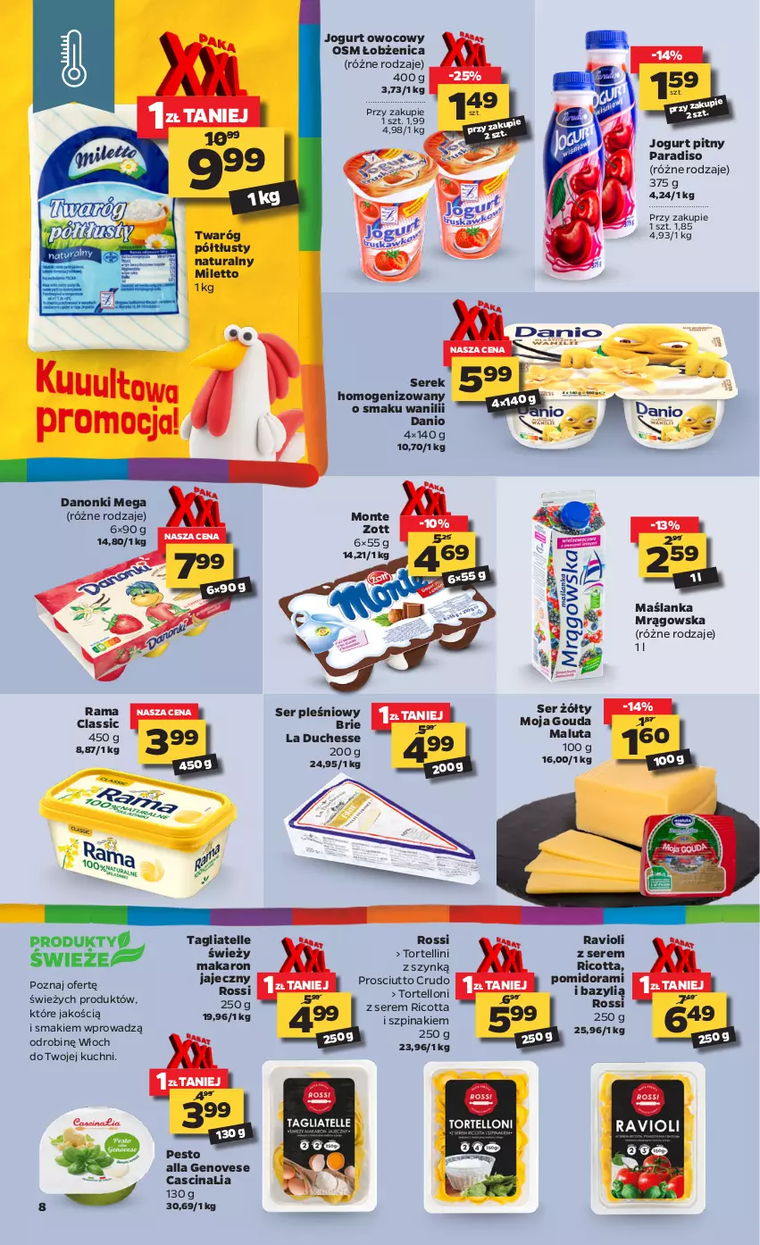 Gazetka promocyjna Netto - ważna 12.04 do 17.04.2021 - strona 8 - produkty: Bazyl, Brie, Danio, Danonki, Gouda, Jogurt, Jogurt owocowy, Jogurt pitny, Makaron, Maślanka, Monte, Pesto, Prosciutto, Rama, Ricotta, Ser, Ser pleśniowy, Serek, Serek homogenizowany, Szpinak, Tagliatelle, Tortelloni, Twaróg, Twaróg półtłusty, Zott