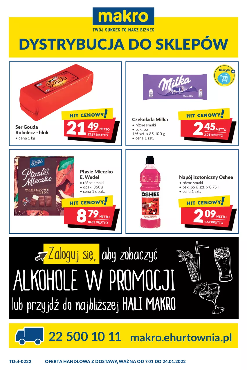 Gazetka promocyjna Makro - [Oferta promocyjna] Dostawy - ważna 07.01 do 24.01.2022 - strona 1 - produkty: Czekolada, E. Wedel, Gouda, Milka, Mleczko, Napój, Napój izotoniczny, Oshee, Ptasie mleczko, Rolmlecz, Ser