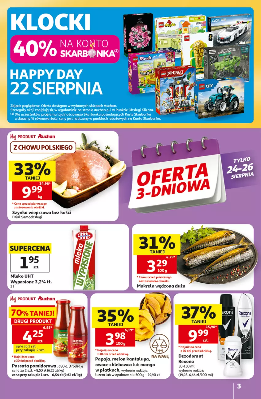 Gazetka promocyjna Auchan - Gazetka 30 Lat Hipermarket Auchan - ważna 20.08 do 26.08.2026 - strona 3 - produkty: Chleb, Dezodorant, Klocki, Mango, Melon, Mleko, Owoce, Papaja, Rexona, Szynka, Szynka wieprzowa