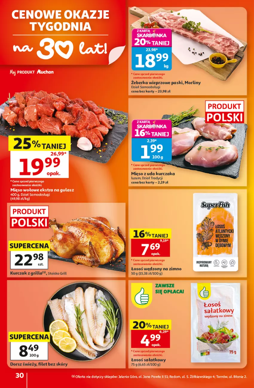Gazetka promocyjna Auchan - Gazetka 30 Lat Hipermarket Auchan - ważna 20.08 do 26.08.2026 - strona 30 - produkty: Dorsz, Grill, Kurczak, Mięso, Mięso wołowe, Mięso z uda kurczaka, Morliny, Sałat