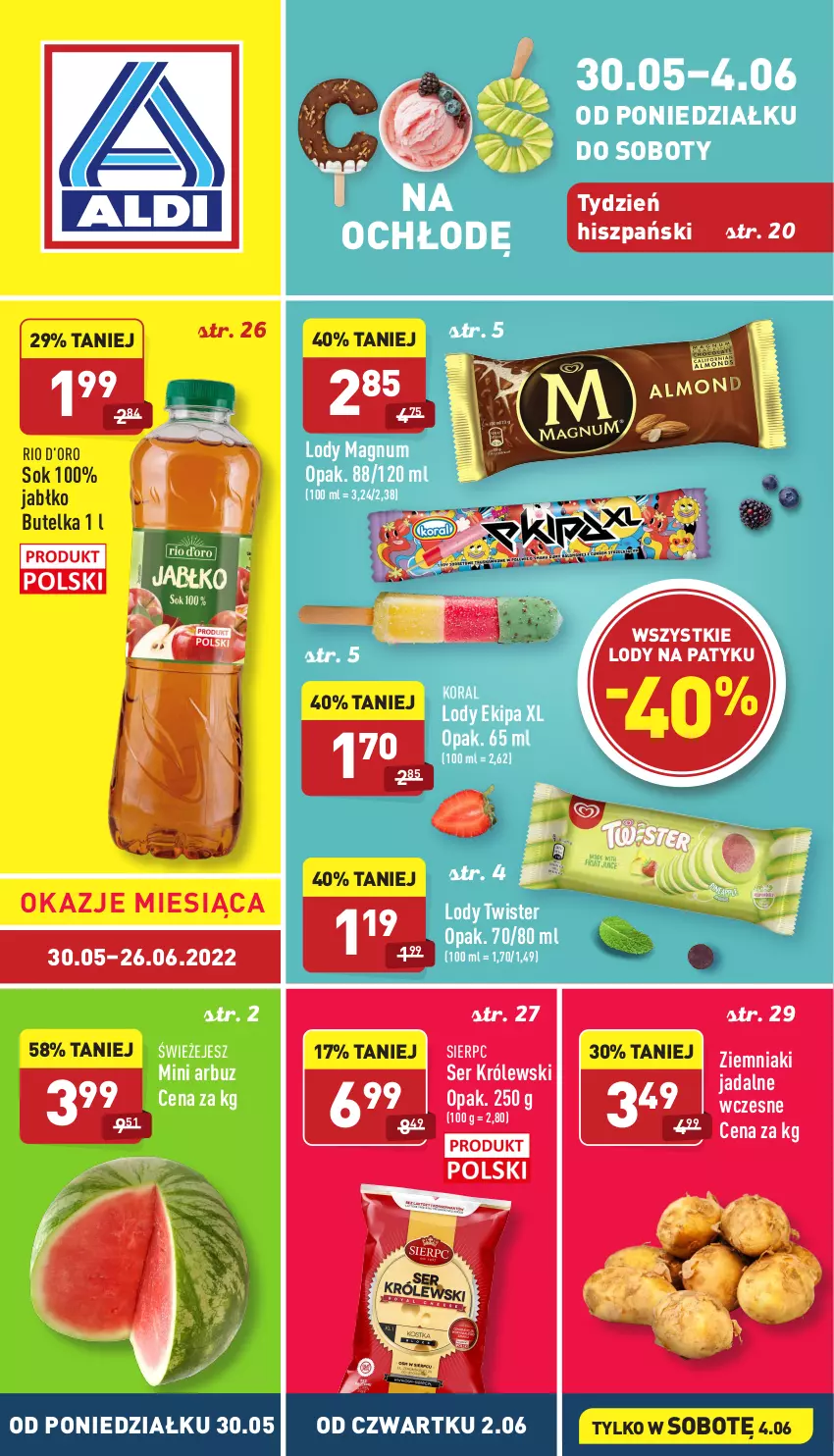 Gazetka promocyjna Aldi - Katalog spożywczy - ważna 30.05 do 04.06.2022 - strona 1 - produkty: Arbuz, Królewski, Lody, Ser, Sok, Ziemniaki