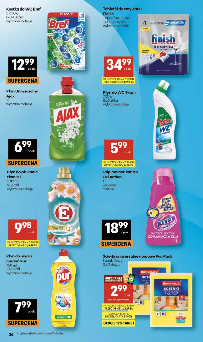 Gazetka promocyjna Delikatesy Centrum - Franczyza DC16 Czwartek - ważna 16.04 do 22.04.2026 - strona 36 - produkty: Ajax, Bref, Finish, Kostka do wc, Odplamiacz, Płyn do mycia, Płyn do płukania, Pur, Rum, Tablet, Tabletki do zmywarki, Vanish, Zmywarki