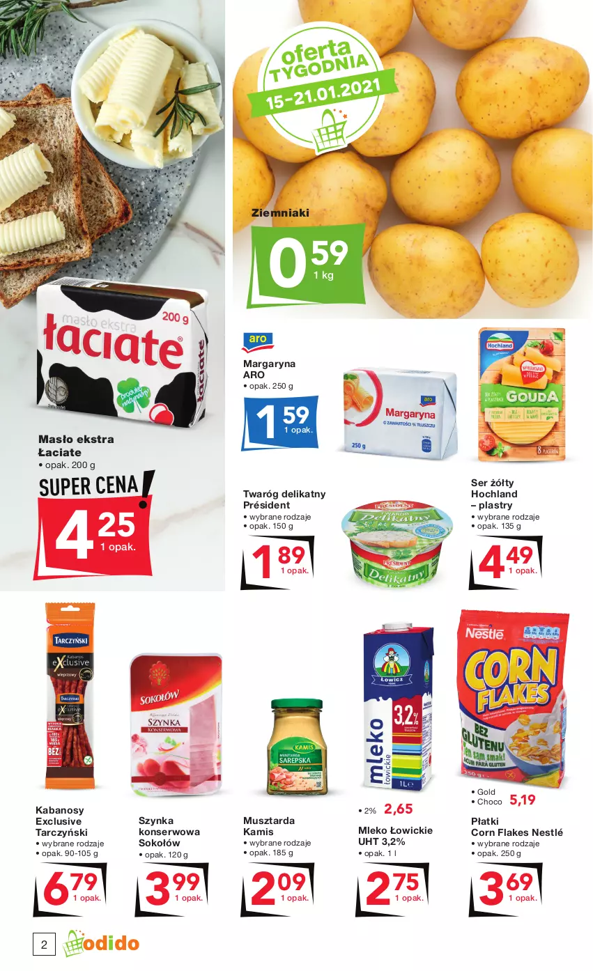 Gazetka promocyjna Odido - Słodkie OKAZJE - ważna 15.01 do 28.01.2021 - strona 2 - produkty: Corn flakes, Hochland, Kabanos, Kamis, Margaryna, Masło, Mleko, Mus, Musztarda, Nestlé, Président, Ser, Sok, Sokołów, Szynka, Szynka konserwowa, Tarczyński, Twaróg, Twaróg delikatny, Ziemniaki