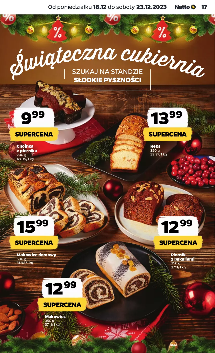 Gazetka promocyjna Netto - Artykuły spożywcze - ważna 18.12 do 23.12.2023 - strona 17 - produkty: Choinka, Inka, Makowiec, Piernik