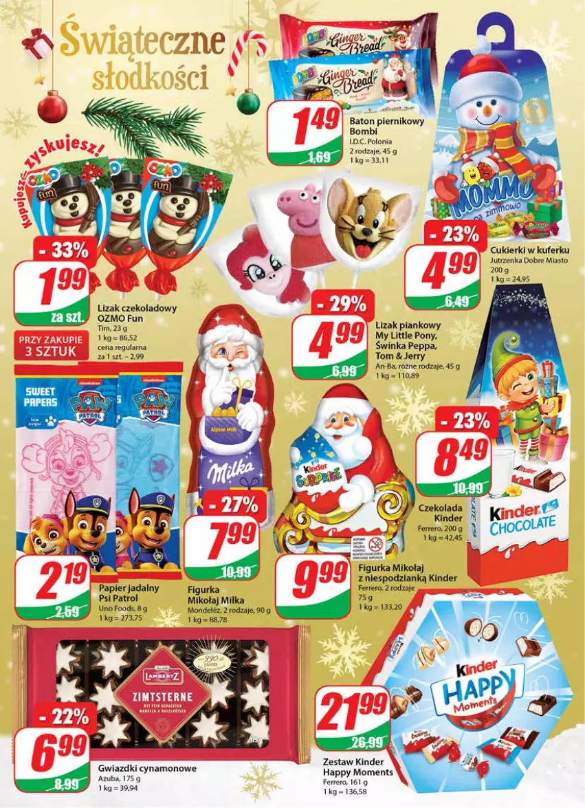 Gazetka promocyjna Dino - Gazetka - ważna 14.12 do 20.12.2022 - strona 4 - produkty: Baton, Cukier, Cukierki, Czekolada, Ferrero, Inka, Jutrzenka, Kinder, Milka, Moments, My Little Pony, Papier, Piernik, Psi Patrol, Top