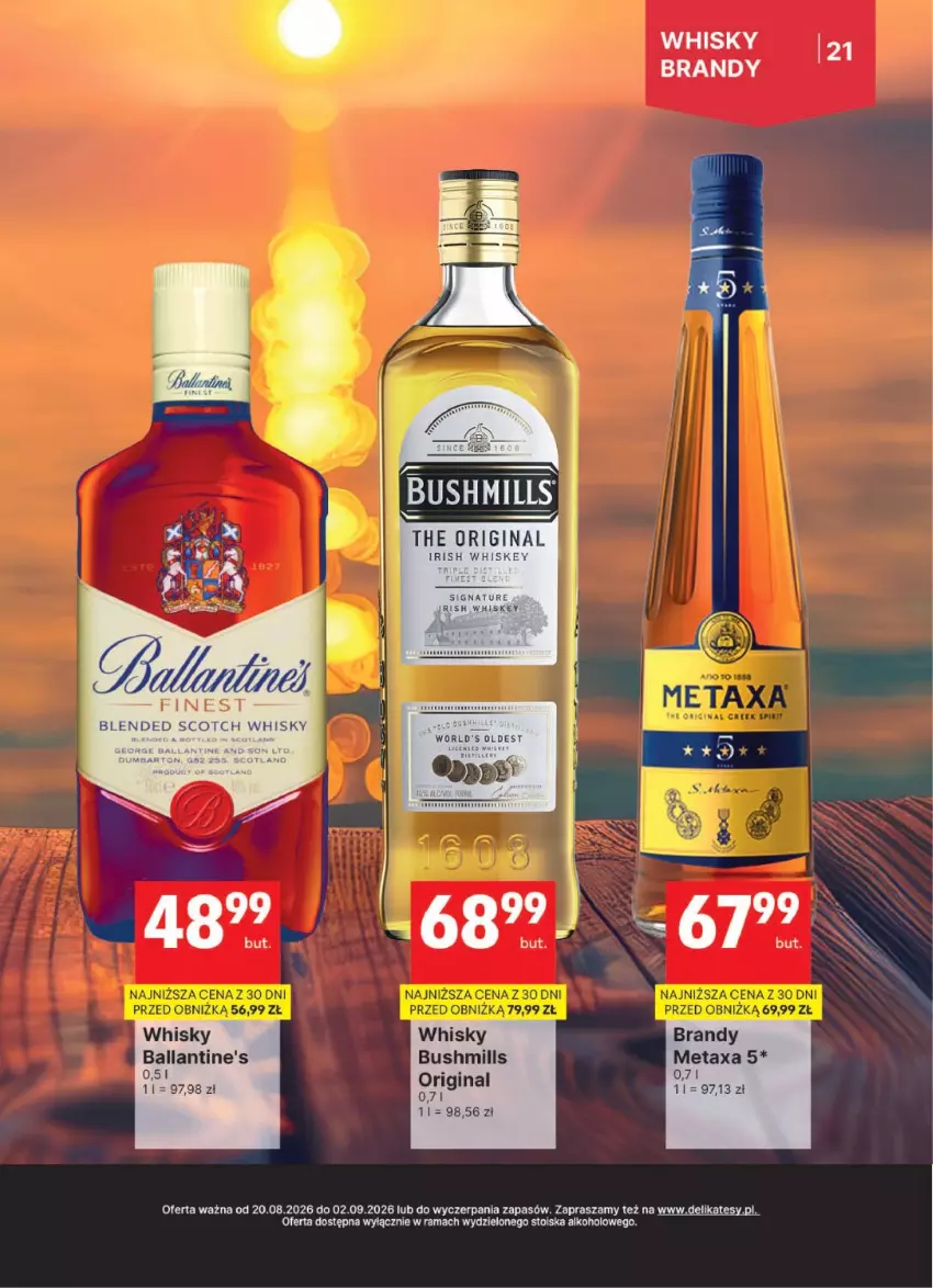 Gazetka promocyjna Delikatesy Centrum - Delibarek DC34-DC35 - ważna 20.08 do 02.09.2026 - strona 21 - produkty: Ballantine's, Brandy, Bushmills, Gin, K2, Metaxa, Rama, Whiskey, Whisky