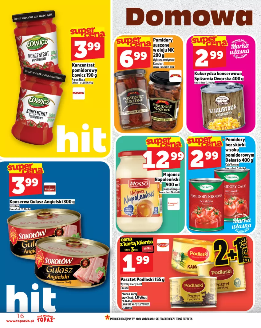 Gazetka promocyjna Topaz - Gazetka - ważna 07.08 do 13.08.2025 - strona 16 - produkty: Kukurydza, Kukurydza konserwowa, Oleo, Pasztet, Podlaski, Ser, Top