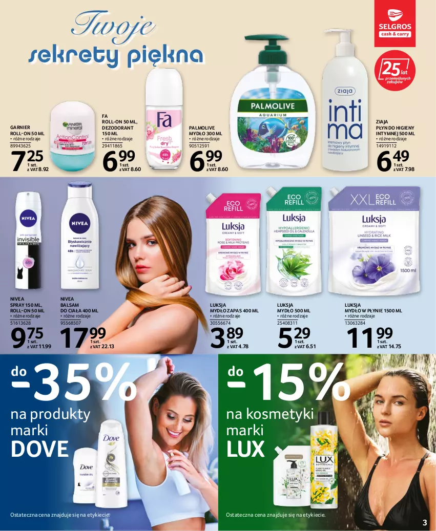 Gazetka promocyjna Selgros - Katalog Uroda - ważna 22.09 do 05.10.2022 - strona 3 - produkty: Balsam do ciała, Dezodorant, Dove, Fa, Garnier, Luksja, Mydło, Mydło w płynie, Nivea, Palmolive, Płyn do higieny intymnej, Ziaja