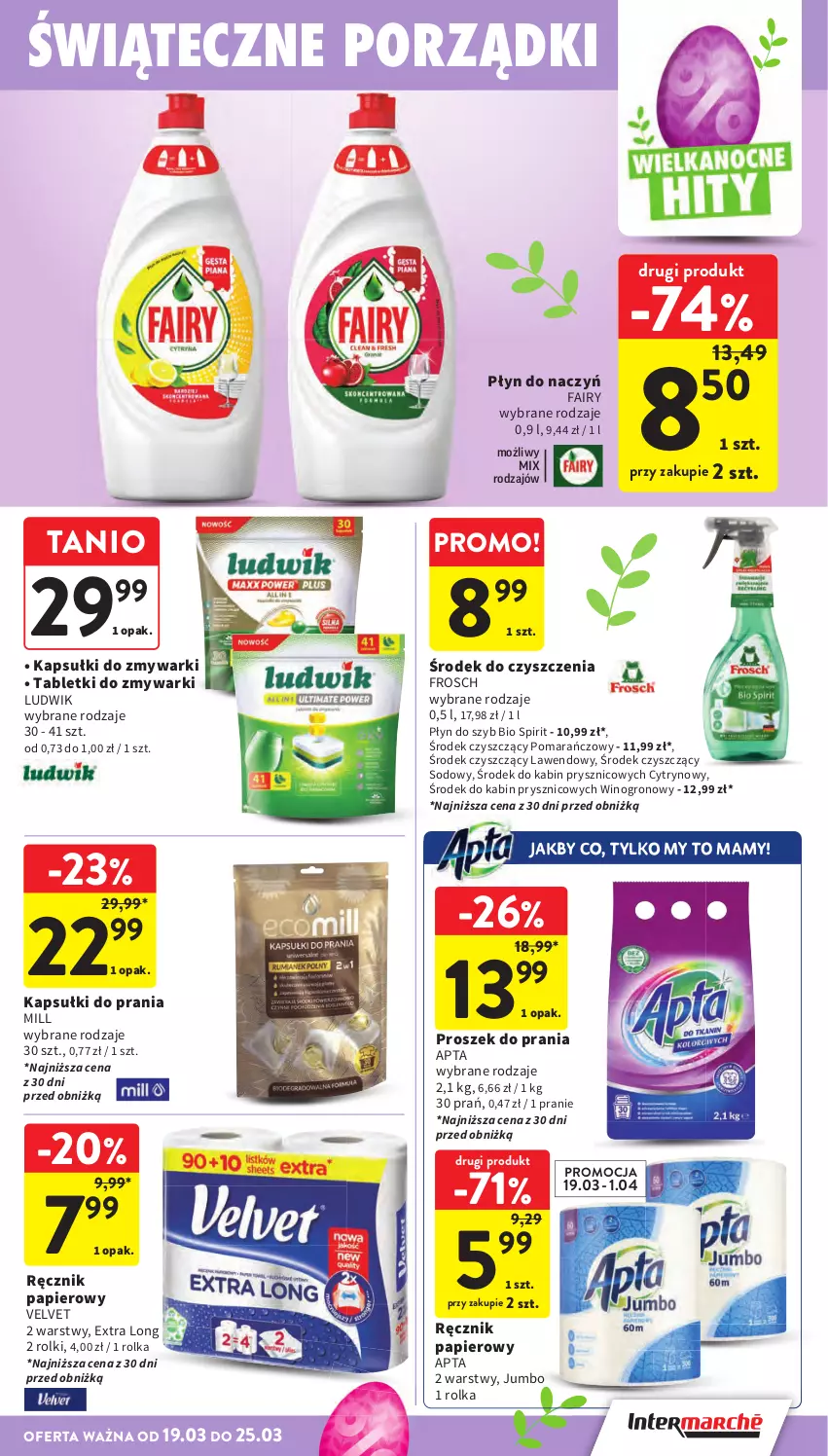Gazetka promocyjna Intermarche - Gazetka Intermarche - ważna 19.03 do 25.03.2026 - strona 43 - produkty: Fa, Fairy, Frosch, Kapsułki do prania, Ludwik, Papier, Płyn do szyb, Por, Proszek do prania, Ręcznik, Rolki, Tablet, Tabletki do zmywarki, Velvet, Wino, Zmywarki