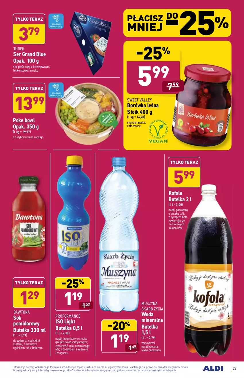 Gazetka promocyjna Aldi - SUPER SMACZNE OKAZJE - ważna 04.10 do 09.10.2021 - strona 23 - produkty: Borówka, Dawtona, Gra, Grejpfrut, Imbir, Magnez, Mus, Napój, Napój gazowany, Napój izotoniczny, Owoce, Ser, Ser pleśniowy, Sok, Sok pomidorowy, Syrop, Szyna, Tera, Woda, Woda mineralna