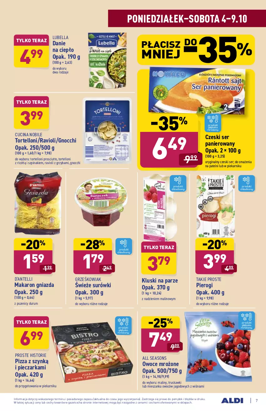 Gazetka promocyjna Aldi - SUPER SMACZNE OKAZJE - ważna 04.10 do 09.10.2021 - strona 7 - produkty: All Seasons, Bell, Bella, Gin, Gnocchi, Kluski na parze, Lubella, Makaron, Maliny, Owoce, Piec, Pieczarka, Piekarnik, Pierogi, Pizza, Prosciutto, Rum, Ser, Szpinak, Tera, Tortelloni, Truskawki