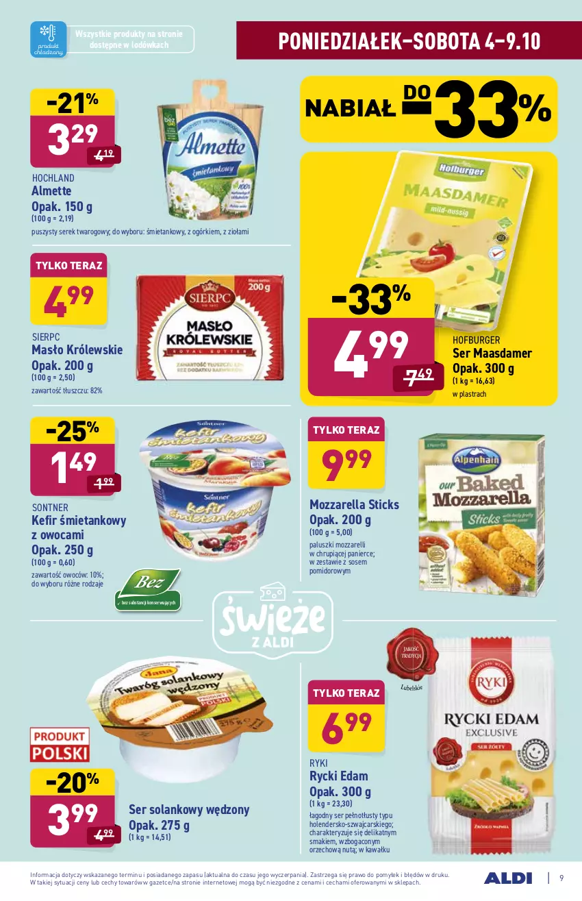 Gazetka promocyjna Aldi - SUPER SMACZNE OKAZJE - ważna 04.10 do 09.10.2021 - strona 9 - produkty: Almette, Burger, Cars, Edam, Hochland, Hofburger, Kawa, Kefir, Królewski, Lodówka, Maasdam, Masło, Mozzarella, Rycki Edam, Ser, Serek, Serek twarogowy, Solan, Sos, Tera